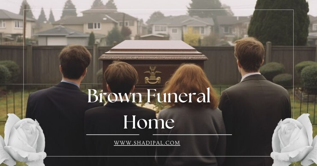 Don Brown Funeral Home obituaries