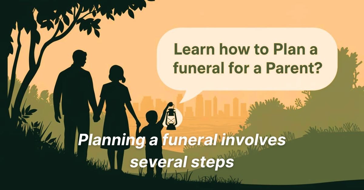 How to Plan a Funeral Service for a Parent